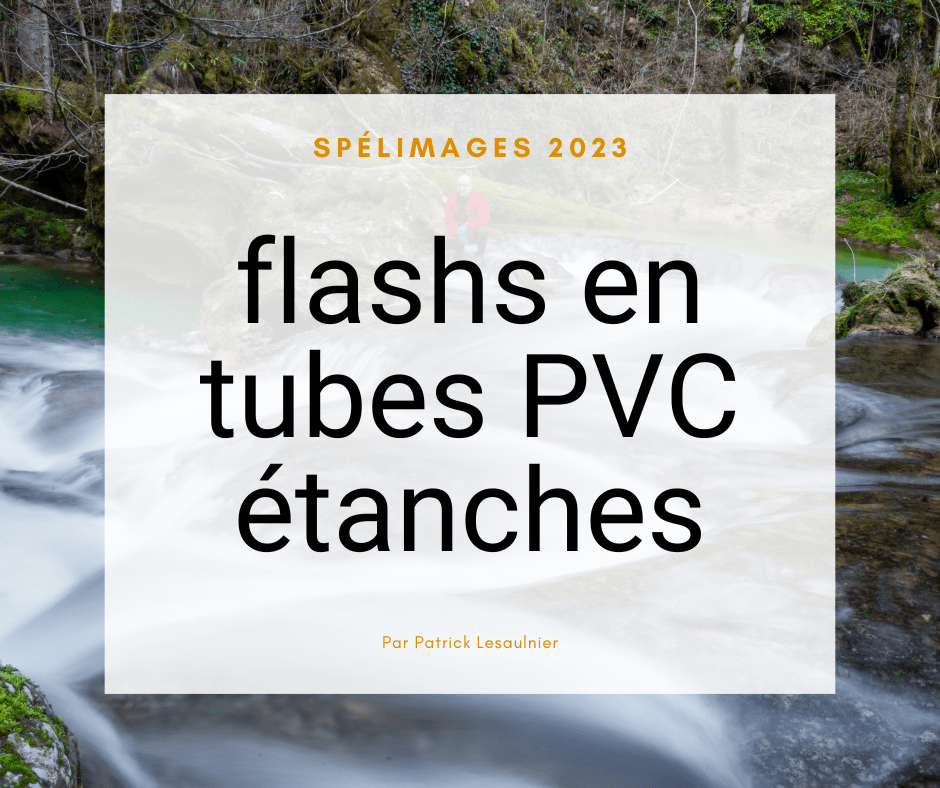 Conditionnement des flashs en tubes PVC étanches